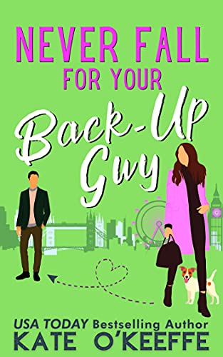 Never Fall for Your Back-up Guy