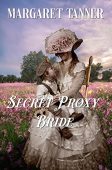Secret Proxy Bride Margaret Tanner