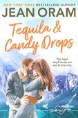 Tequila and Candy Drops Jean Oram