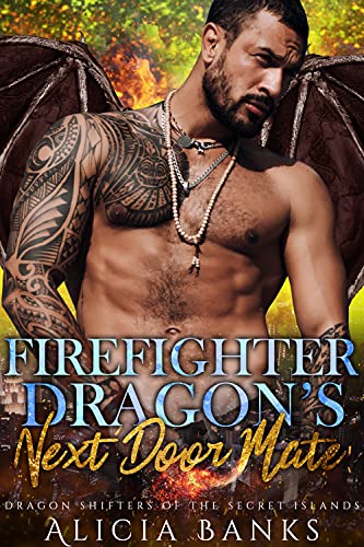 Firefighter Dragon's Next Door Mate