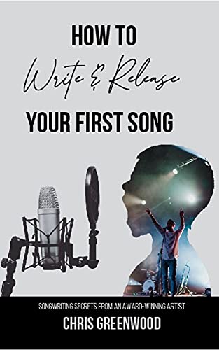 How To Write & Release Your First Song