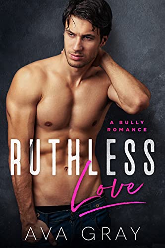 Ruthless Love Ava Gray