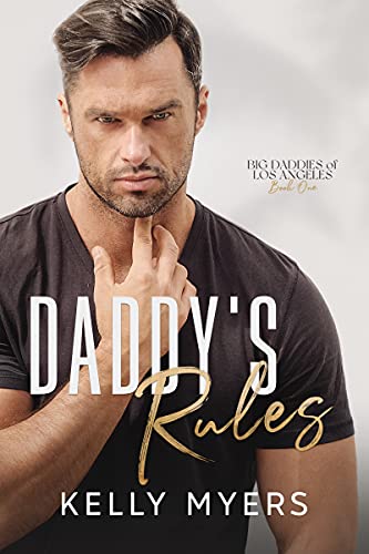 Daddy's Rules (Big Daddies of Los Angeles Book 1)