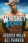 Whiskey Wild Jessica Mills