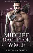 Midlife Bachelor Wolf Brittany White