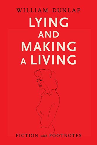 Lying and Making a Living: Fiction with Footnotes