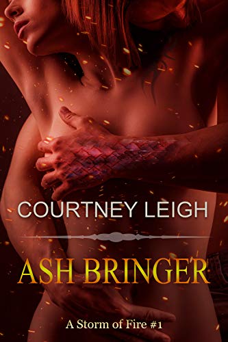 Ash Bringer (A Storm courtney  leigh