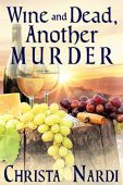 Wine and Dead Another Christa Nardi