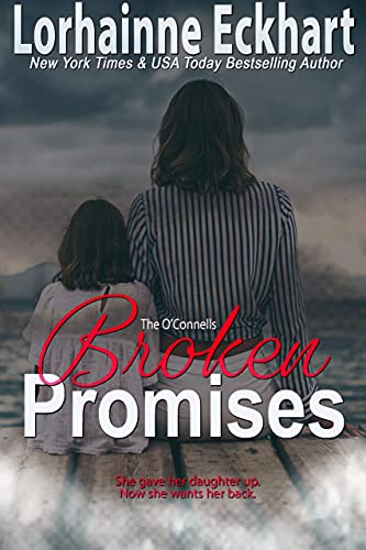 Broken Promises (The O'Connells Book 16)