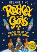 Rocket Girls Sam Gold Melanie Fine