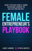 Female Entrepreneur's Playbook Secret Patricia Wooster
