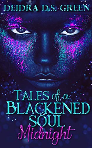 Midnight Tales of a Deidra D. S.  Green