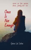 Once is Not Enough Geeta Lal Sahai