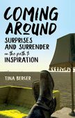 Coming Around Surprises and Tina Berger