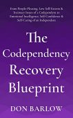 Codependency Recovery Blueprint From Don Barlow