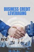 Business Credit Leveraging Victor Allen