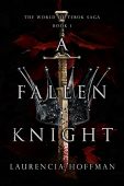 A Fallen Knight Laurencia Hoffman