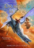 Dragon's Mark (Chronicles of Morgan Lee Clasper