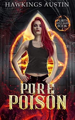 Pure Poison (Purity Wellman Hawkings Austin