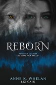 Reborn Royal Pack Trilogy Anne K. Whelan