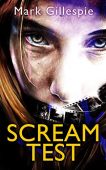 Scream Test Mark  Gillespie