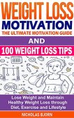 Weight Loss Motivation&100 Weight Nicholas Bjorn