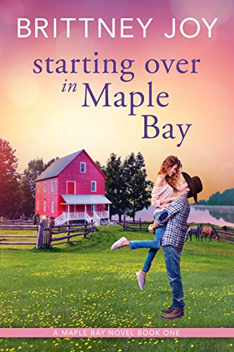 Starting Over in Maple Brittney Joy