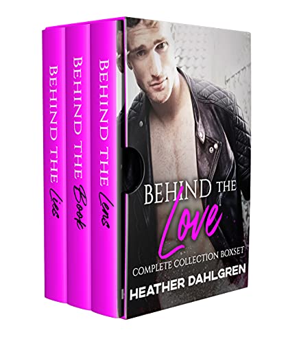 Behind the Love Complete Heather Dahlgren