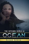 Witches World in Ocean Elijah Edwin
