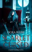 Scarlet Cursed (Raven Vampire Dora Blume