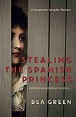 Stealing the Spanish Princess Bea Green 