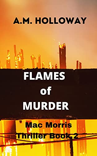 Flames of Murder A.M. Holloway 