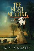 Night Medicine Jody A. Kessler