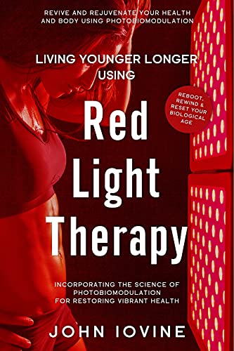 Living Younger Longer with Red Light Therapy