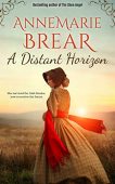 A Distant Horizon AnneMarie Brear