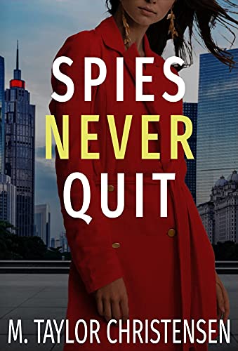 Spies Never Quit