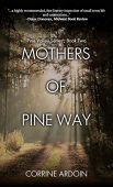 Mothers of Pine Way Corrine Ardoin