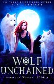 Wolf Unchained JE Cluney
