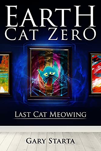 Earth Cat Zero: Last Cat Meowing