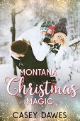 Montana Christmas Magic Casey Dawes