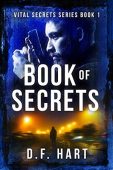 Book Of Secrets (Vital D.F. Hart