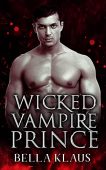 Wicked Vampire Prince Bella Klaus