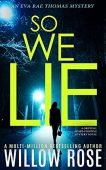So We Lie (Eva Willow Rose