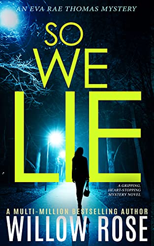 SO WE LIE (Eva Rae Thomas Mystery, Prequel)