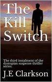 Kill Switch J.E. Clarkson