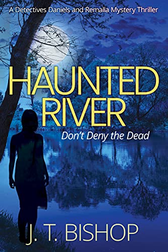 Haunted River J. T. Bishop