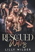 Rescued By Wolves Rejected Lilly Wilder