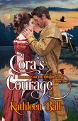Cora's Courage kathleen Ball