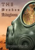 Broken Kingdom Book 1 Brysen Taylor
