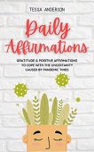 Daily Affirmations Gratitude&Positive Affirmations Tessa  Anderson
